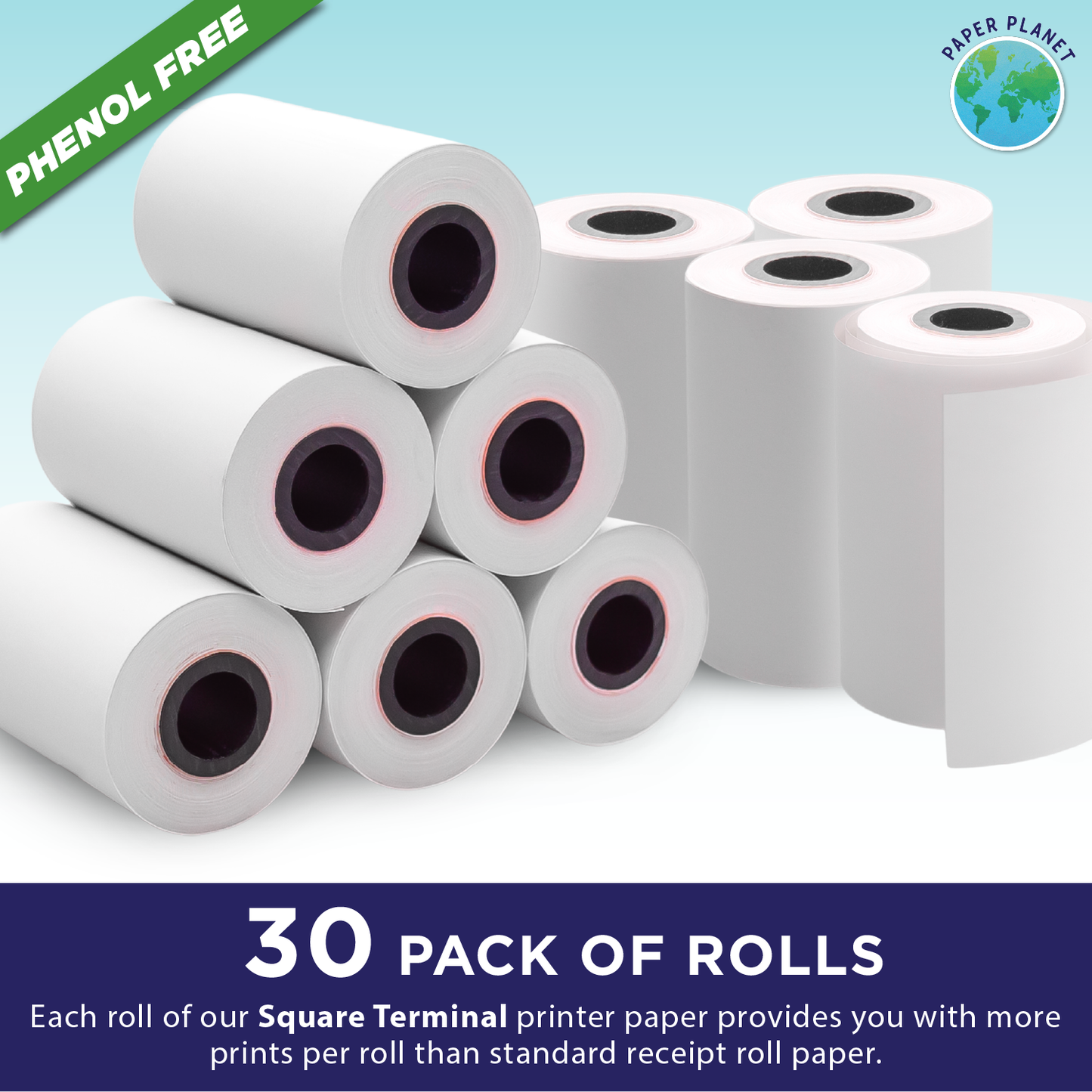 30 Phenol Free (BPS Free & BPA Free) Thermal Rolls fits Square Terminal